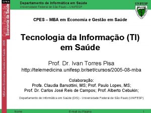 Departamento de Informtica em Sade UNIFESP Universidade Federal