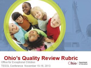 Ohios Quality Review Rubric Office for Exceptional Children