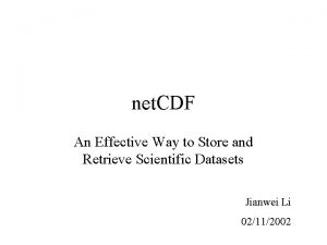 net CDF An Effective Way to Store and