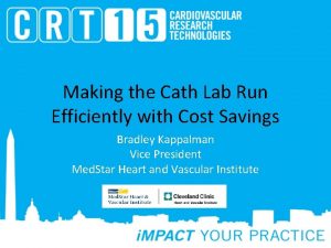 Cath lab cost effectiveness Cath lab cost effectiveness