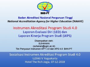 Badan Akreditasi Nasional Perguruan Tinggi National Accreditation Agency