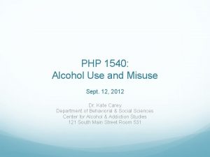 PHP 1540 Alcohol Use and Misuse Sept 12