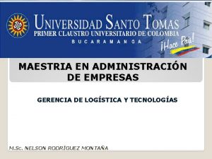 MAESTRIA EN ADMINISTRACIN DE EMPRESAS GERENCIA DE LOGSTICA