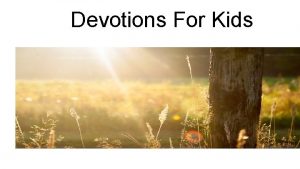 Devotions For Kids Breakfast Introduction By Lilly Welcome