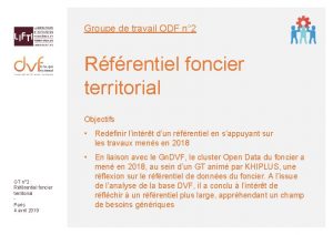 Groupe de travail ODF n 2 Rfrentiel foncier