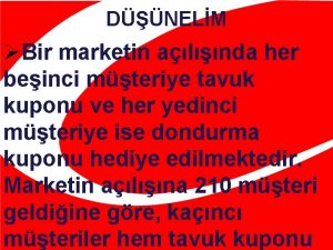 DNELM Bir marketin alnda her beinci mteriye tavuk