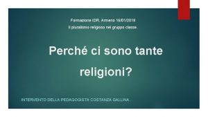 Formazione IDR Armeno 16012018 Il pluralismo religioso nel