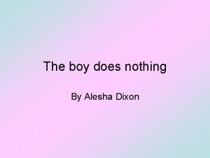 Alesha the boy does nothing