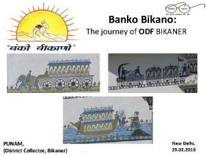 Banko Bikano The journey of ODF BIKANER PUNAM