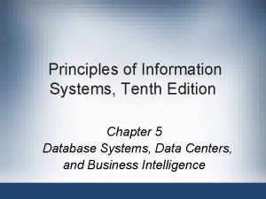 Principles of Information Systems Tenth Edition Chapter 5