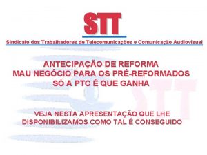 STT Sindicato dos Trabalhadores de Telecomunicaes e Comunicao