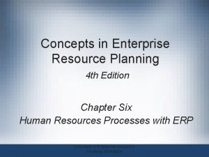 Concepts in Enterprise Resource Planning 4 th Edition