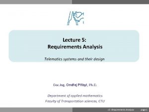 Lecture 5 Requirements Analysis Telematics systems and their