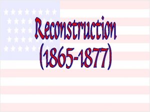Reconstruction 1865 1877 1865 the end of the