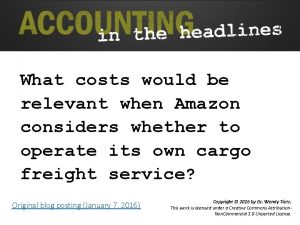 What costs would be relevant when Amazon considers