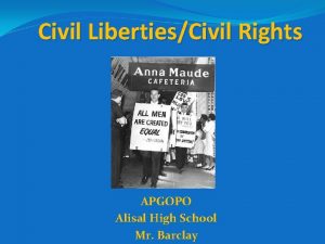 Civil LibertiesCivil Rights APGOPO Alisal High School Mr