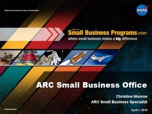ARC Small Business Office Christine Munroe ARC Small
