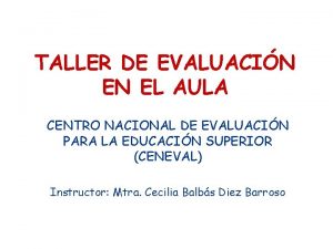 TALLER DE EVALUACIN EN EL AULA CENTRO NACIONAL