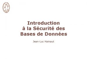 Introduction la Scurit des Bases de Donnes JeanLuc