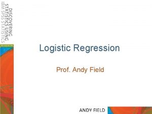Logistic regression andy field