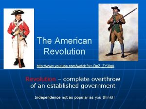 The American Revolution http www youtube comwatch vDn