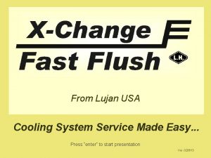 XChange Fast Flush From Lujan USA Cooling System