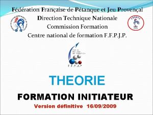 Fdration Franaise de Ptanque et Jeu Provenal Direction