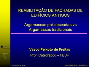 REABILITAO DE FACHADAS DE EDIFCIOS ANTIGOS Argamassas prdoseadas