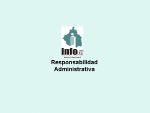 Responsabilidad Administrativa Responsabilidad servidores pblicos Constitucional juicio poltico