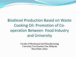 Biodiesel Production Based on Waste Cooking Oil Promotion