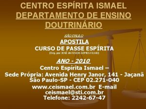 CENTRO ESPRITA ISMAEL DEPARTAMENTO DE ENSINO DOUTRINRIO APOSTILA