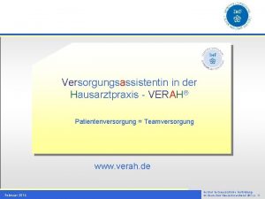 Versorgungsassistentin in der Hausarztpraxis VERAH Patientenversorgung Teamversorgung www