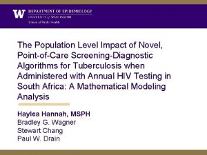 The Population Level Impact of Novel PointofCare ScreeningDiagnostic