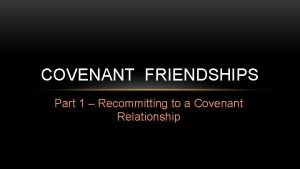 Covenant friendship