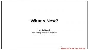 Whats New Keith Martin keith martinnortonrosefulbright com CFOs