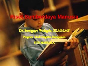 Riset Sumberdaya Manusia Dr Suwignyo Widagdo SE MM