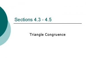Can the triangles be proven congruent? if so, how?