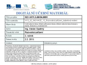 DIGITLN UEBN MATERIL slo projektu CZ 1 071