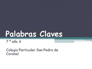 Palabras Claves 7 ao A Colegio Particular San