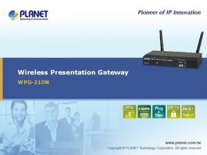 Wireless presentation gateway