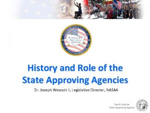 History and Role of the State Approving Agencies