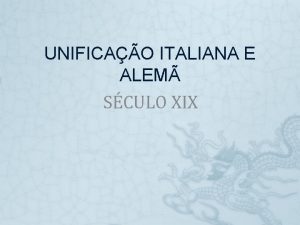 UNIFICAO ITALIANA E ALEM SCULO XIX ITLIA ANTES