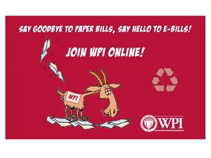 WPI eBilling ePayment Saves paper time and money