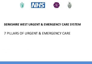 7 pillars of urgent and emergency care