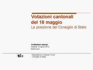 Votazioni cantonali del 18 maggio La posizione del