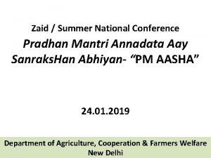 Zaid Summer National Conference Pradhan Mantri Annadata Aay
