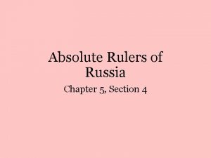 Chapter 5 section 4 absolute rulers of russia answer key