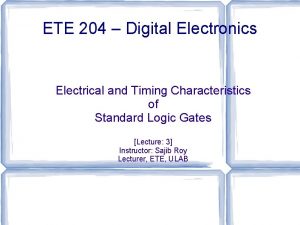 ETE 204 Digital Electronics Electrical and Timing Characteristics