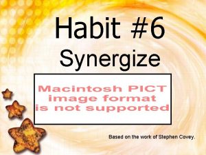 Habit 6 synergize meaning