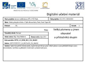 Digitln uebn materil Nzev projektu Inovace vzdlvn na